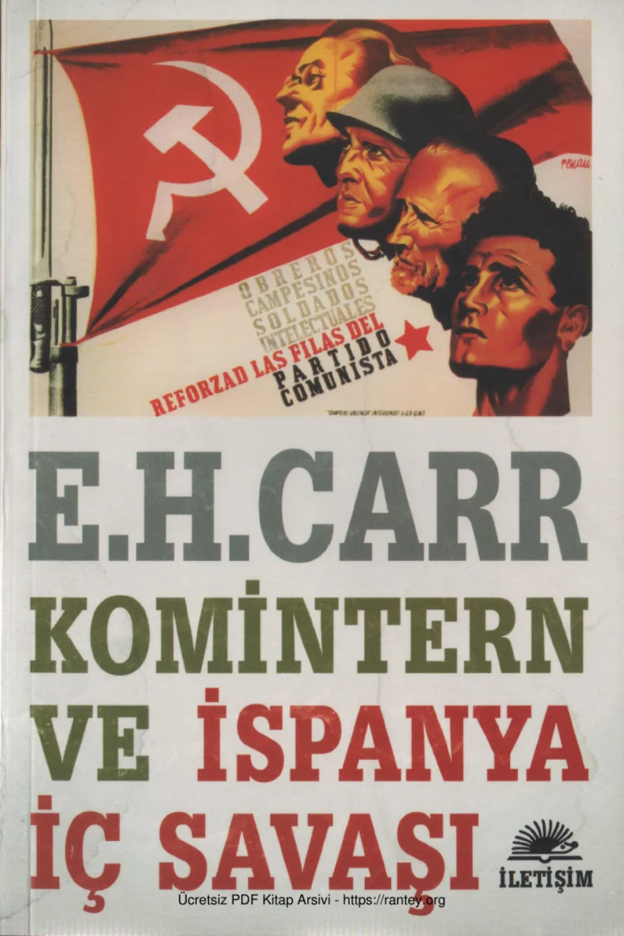 E H Carr Komintern ve İspanya İç Savaşı İletişim Yayınları kapak görseli