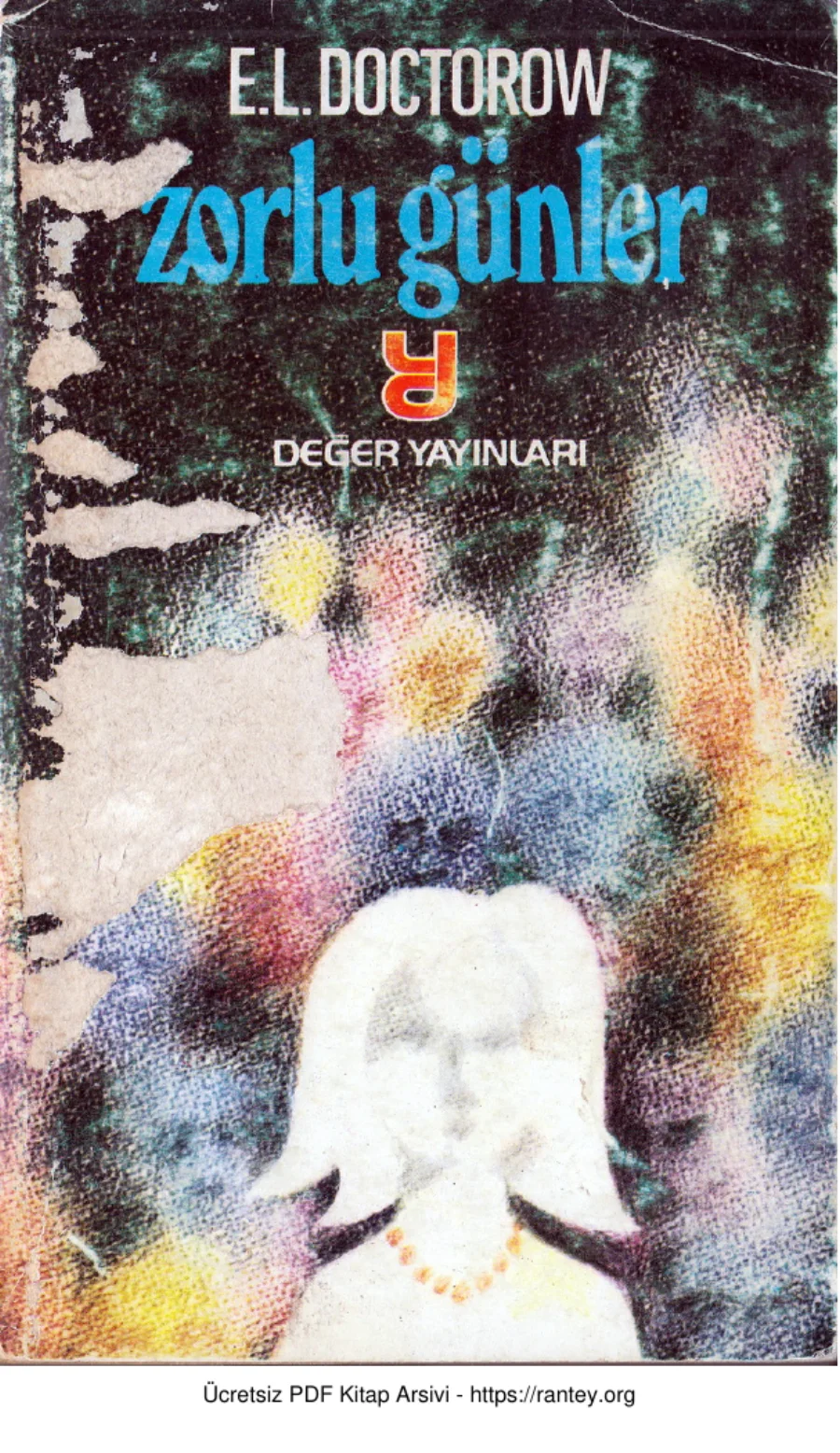 E L Doctorow Zorlu Günler Değer Yayınları kapak görseli