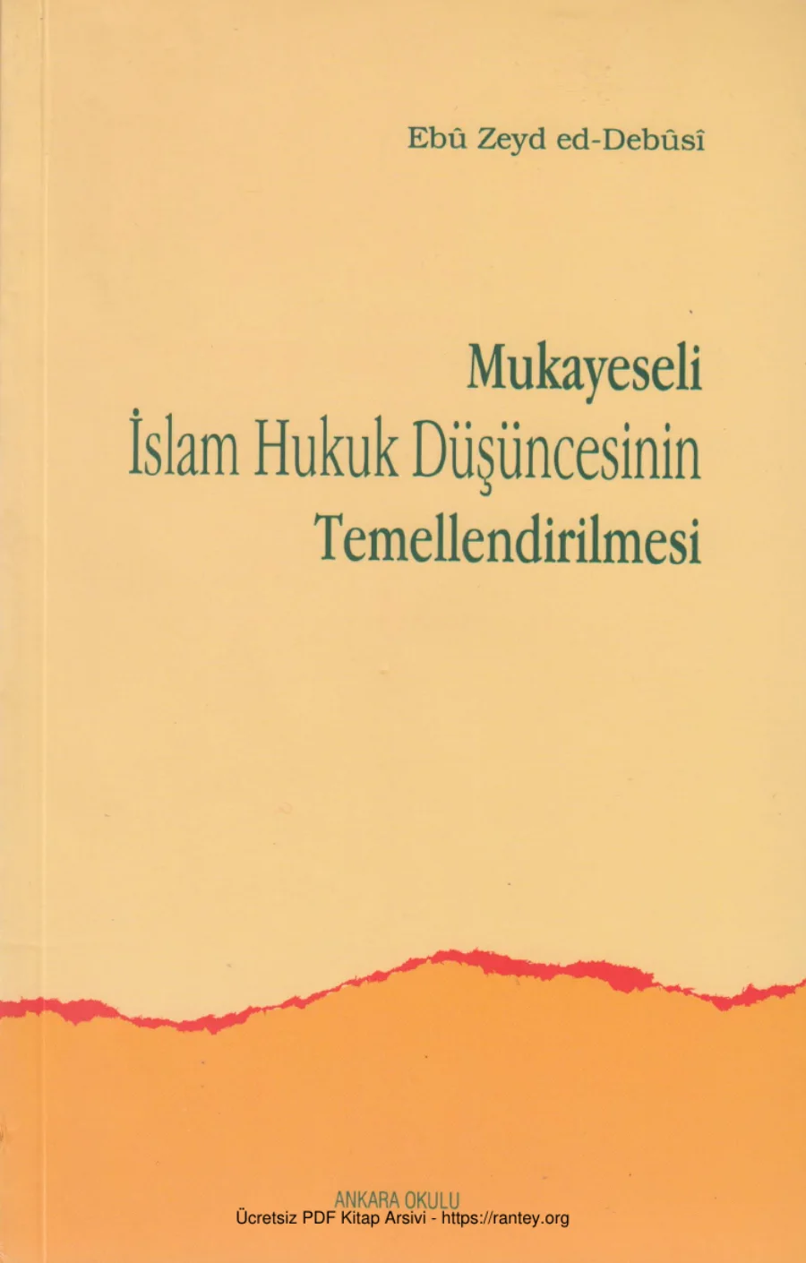 ed Debs Mukayeseli İslm Hukuk Düşüncesinin Temellendirilmesi kapak görseli