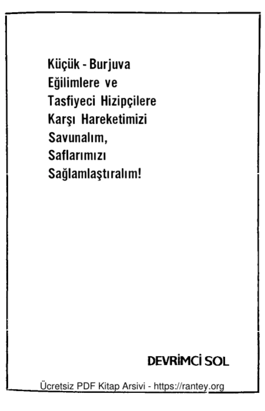 Eğilimlere ve Tasfiyeci Hiziplere Karşı Hareketimizi Savunalım Saflarımızı Sağlamlaştıralım Devrimci Sol Yayınları kapak görseli