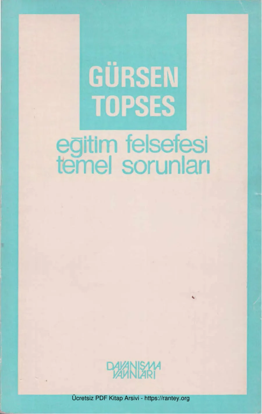 Eğitim Felsefesi Temel Sorunları Dayanışma Yayınları kapak görseli
