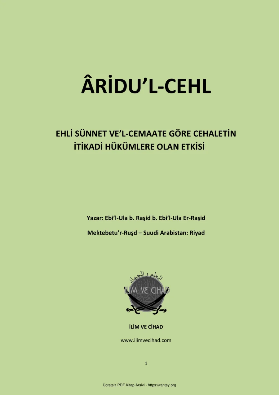 EHLİ SÜNNET VE L CEMAATE GÖRE CEHALETİN İTİKADİ HÜKÜMLERE OLAN ETKİSİ Ebu Abdulmumin Tekin Mıhçı kapak görseli