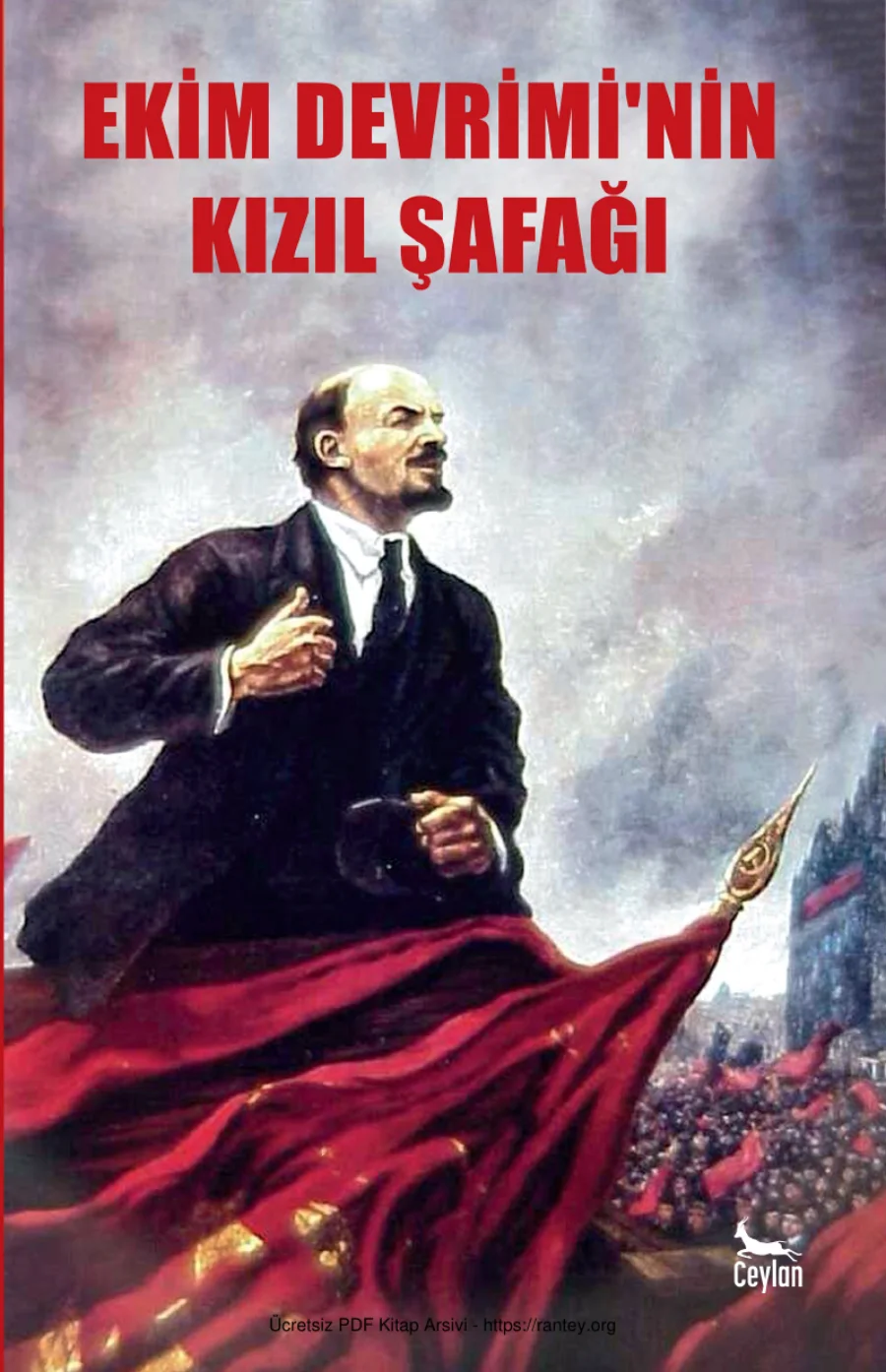 Ekim Devriminin Kızıl Şafağı 1917 Ceylan Yayınları kapak görseli