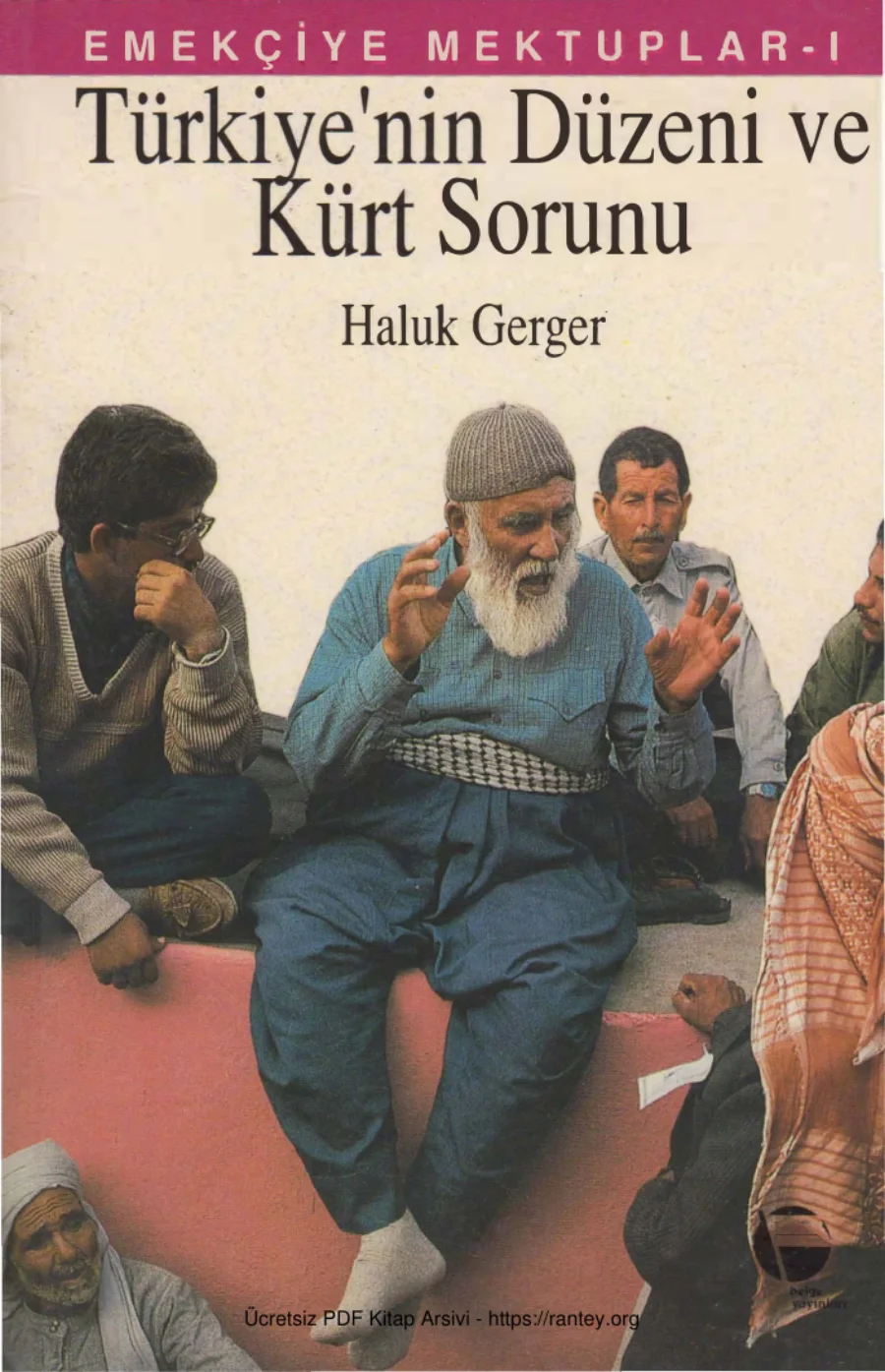 Emekçiye Mektuplar Cilt I Türkiyenin Düzeni ve Kürt Sorunu kapak görseli