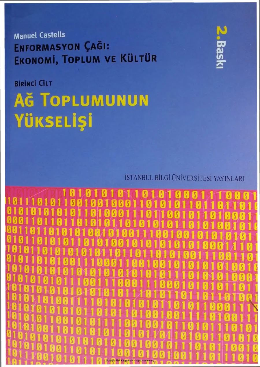 Enformasyon Çağı EkonomiToplumKültür 1Cilt Ağ Toplumunun Yükselişi kapak görseli