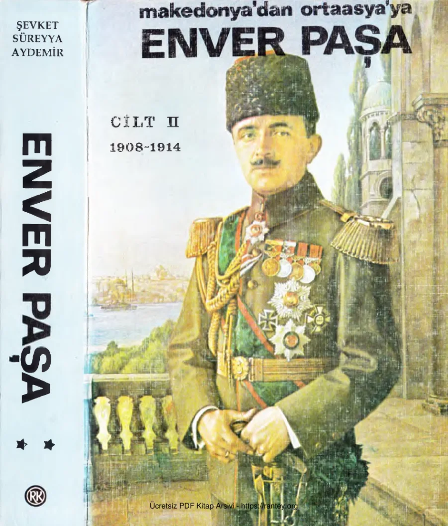 Enver Paşa Makedonyadan Ortaasyaya 1908 1914 Cilt 2 kapak görseli
