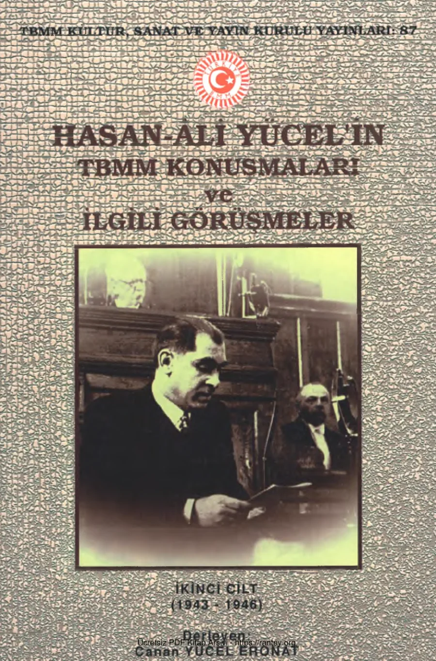 Eronat Hasan Ali Yücel in TBMM Konuşmaları ve İlgili Görüşmeler 2 Cilt 1943 1946 kapak görseli
