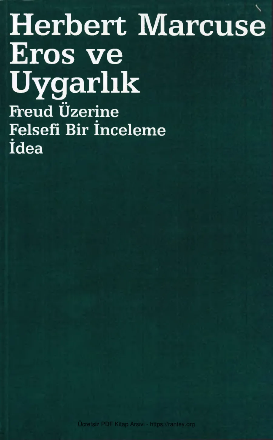Eros ve Uygarlık Freud Üzerine Felsefi Bir İnceleme kapak görseli