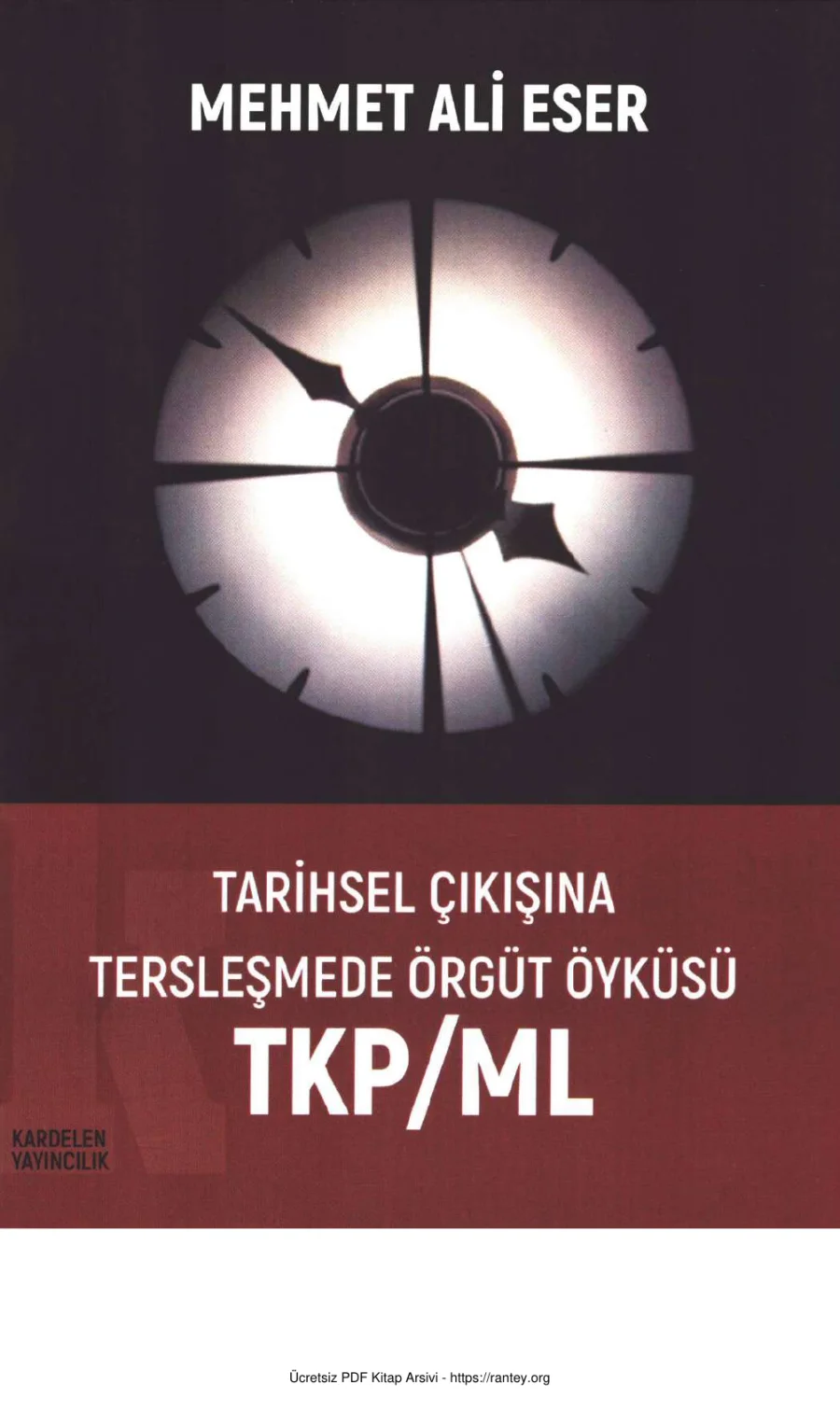 Eser Tarihsel Çıkışına Tersleşmede Örgüt Öyküsü TKP ML kapak görseli