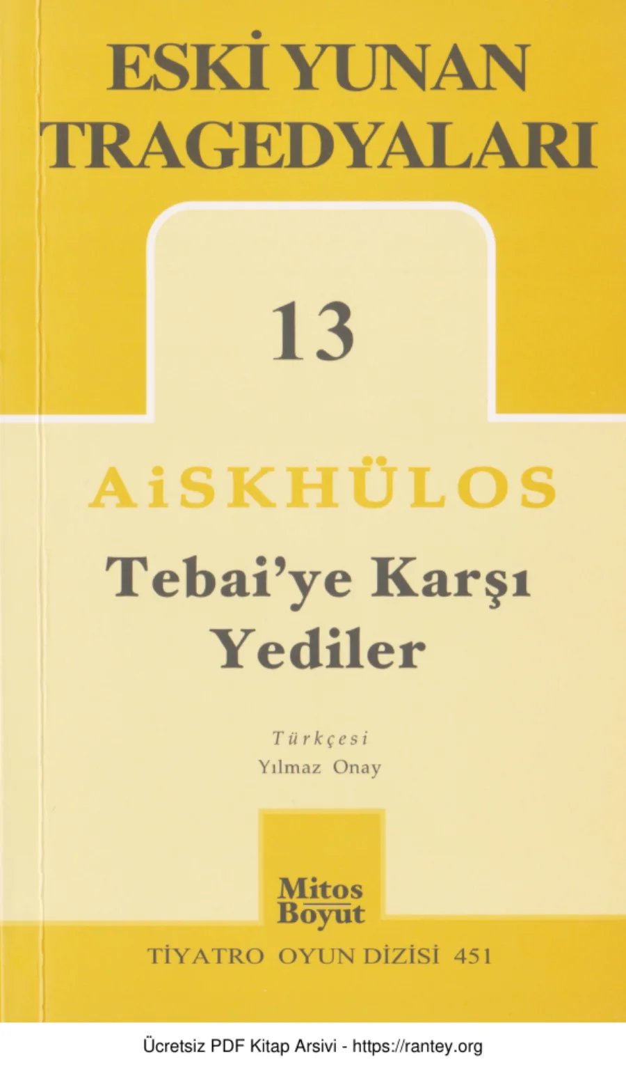 Eski Yunan Tragedyaları 13 Aiskhülos Tebaiye Karşı Yediler kapak görseli