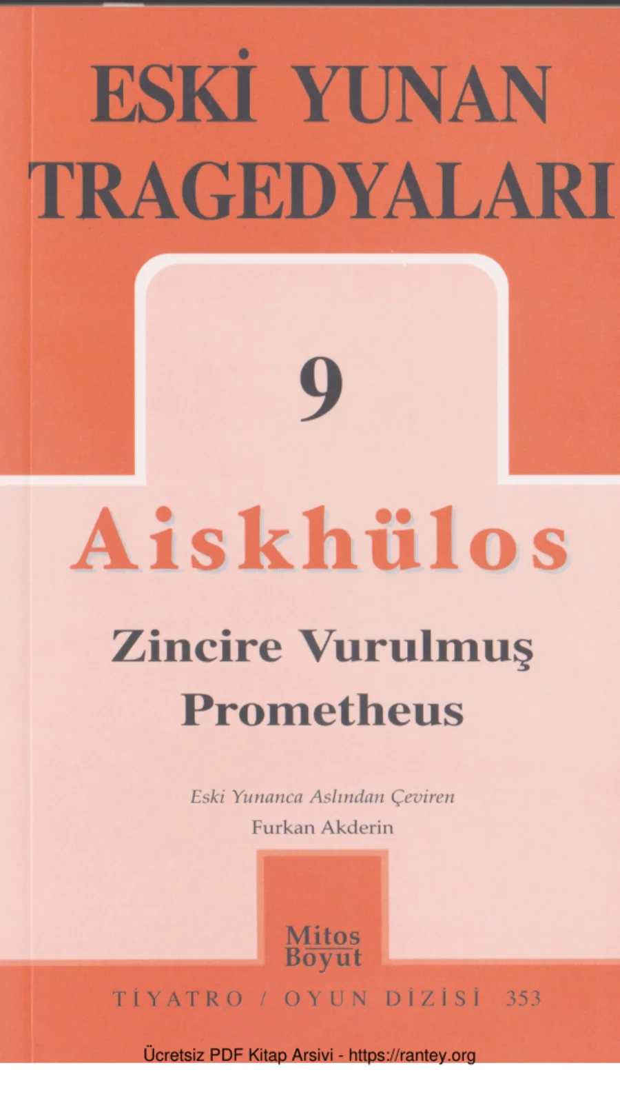 Eski Yunan Tragedyaları 9 Aiskhülos Zincire Vurulmuş Prometheus kapak görseli