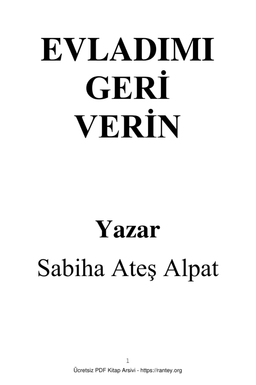 EVLADIMI GERİ VERİN sabıha ateş alpat Roman Ebu Abdulmumin Tekin Mıhçı kapak görseli