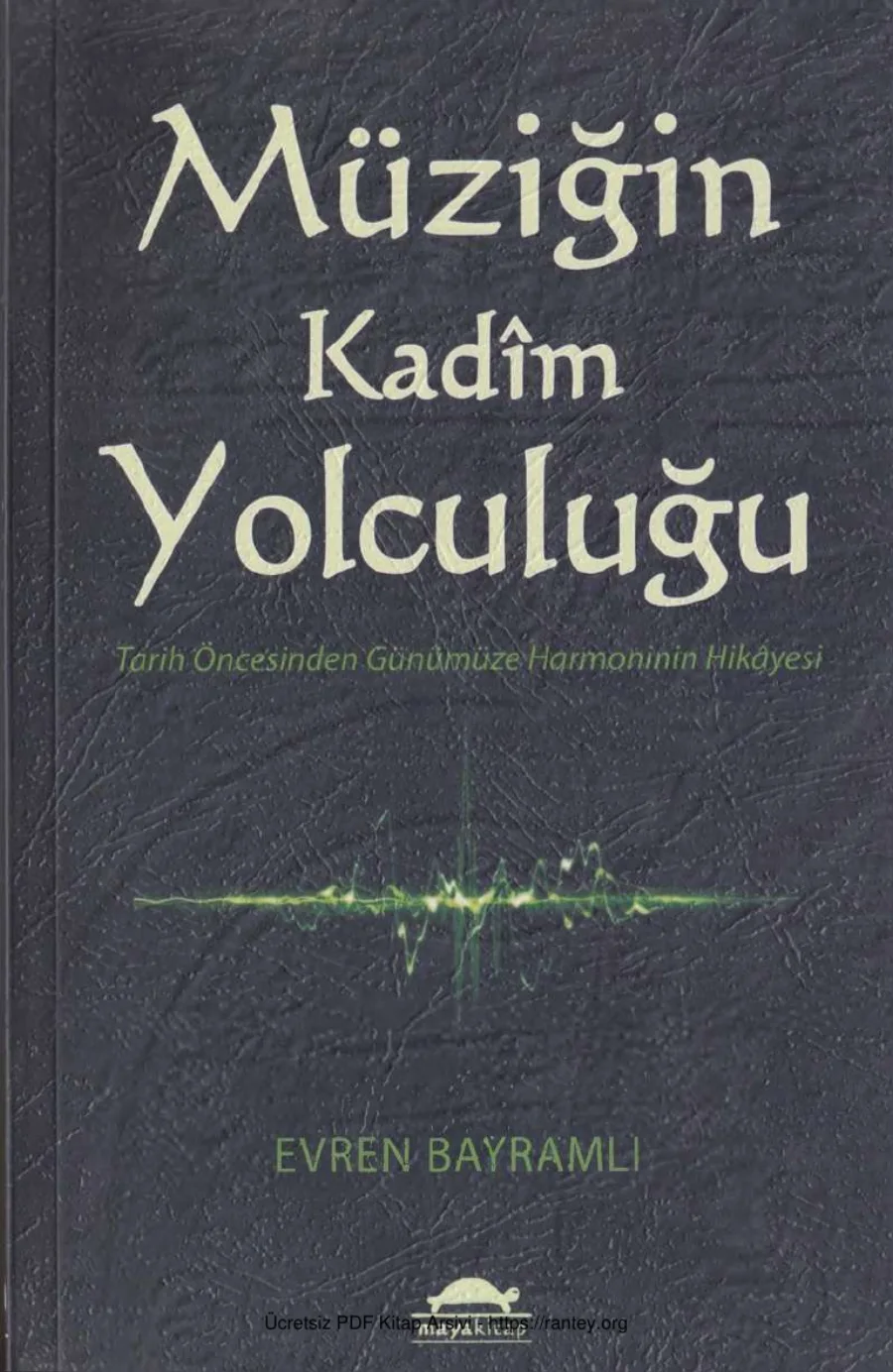Evren Bayramlı Müziğin Kadim Yolculuğu kapak görseli