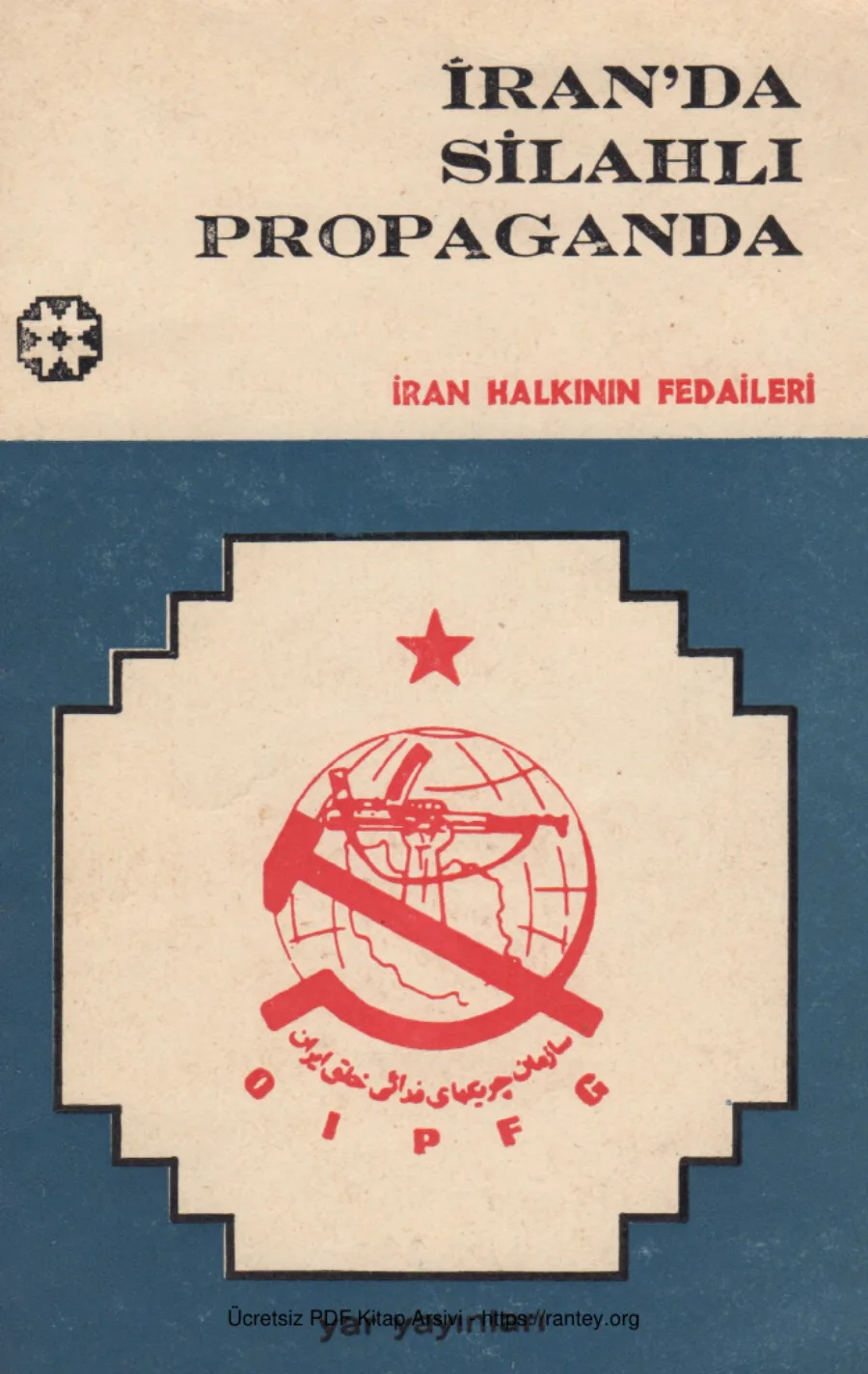 Fedaileri İranda Silahlı Propaganda Yar Yayınları kapak görseli