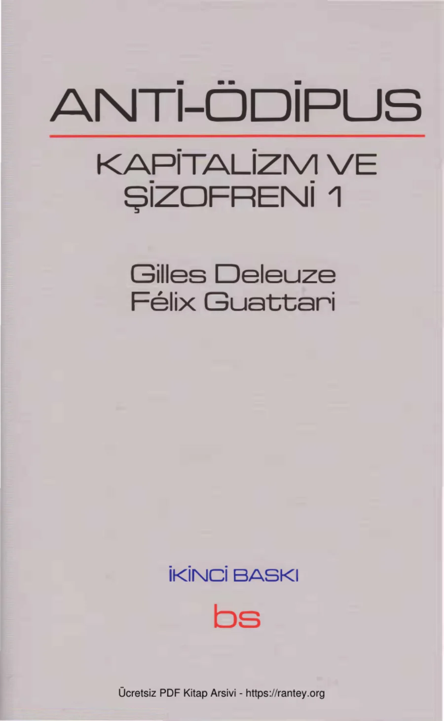 Felix Guattari Anti Ödipus Kapitalizm ve Şizofreni 1 kapak görseli