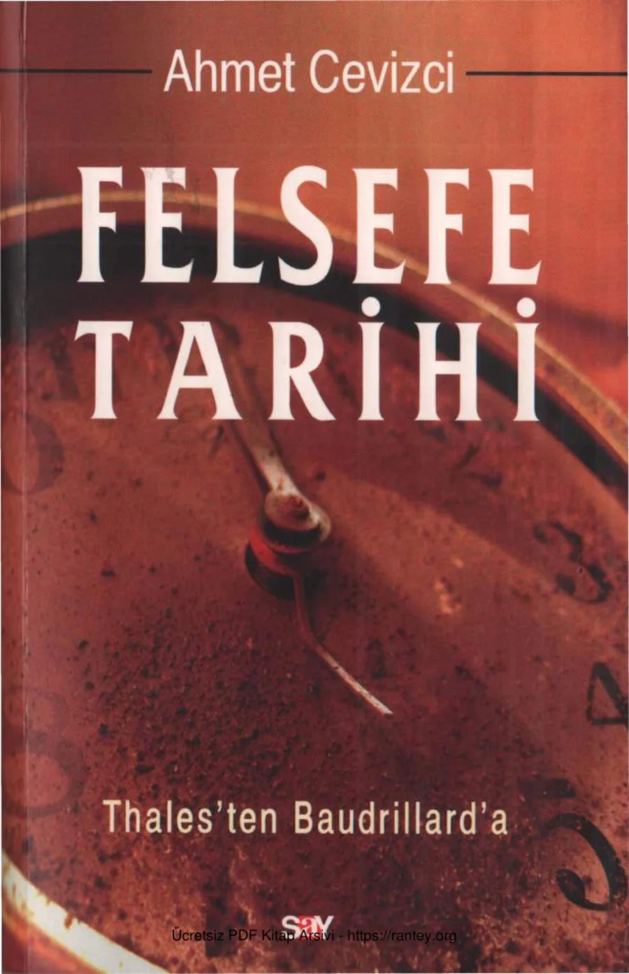 Felsefe Tarihi: Thales'ten Baudrillard'a kapak görseli
