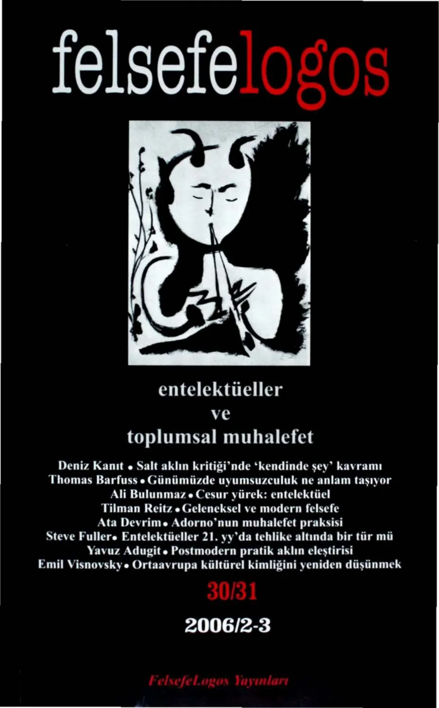 Felsefelogos Sayı 030 031 Entelektüeller ve Toplumsal Muhalefet Eylül 2006 kapak görseli