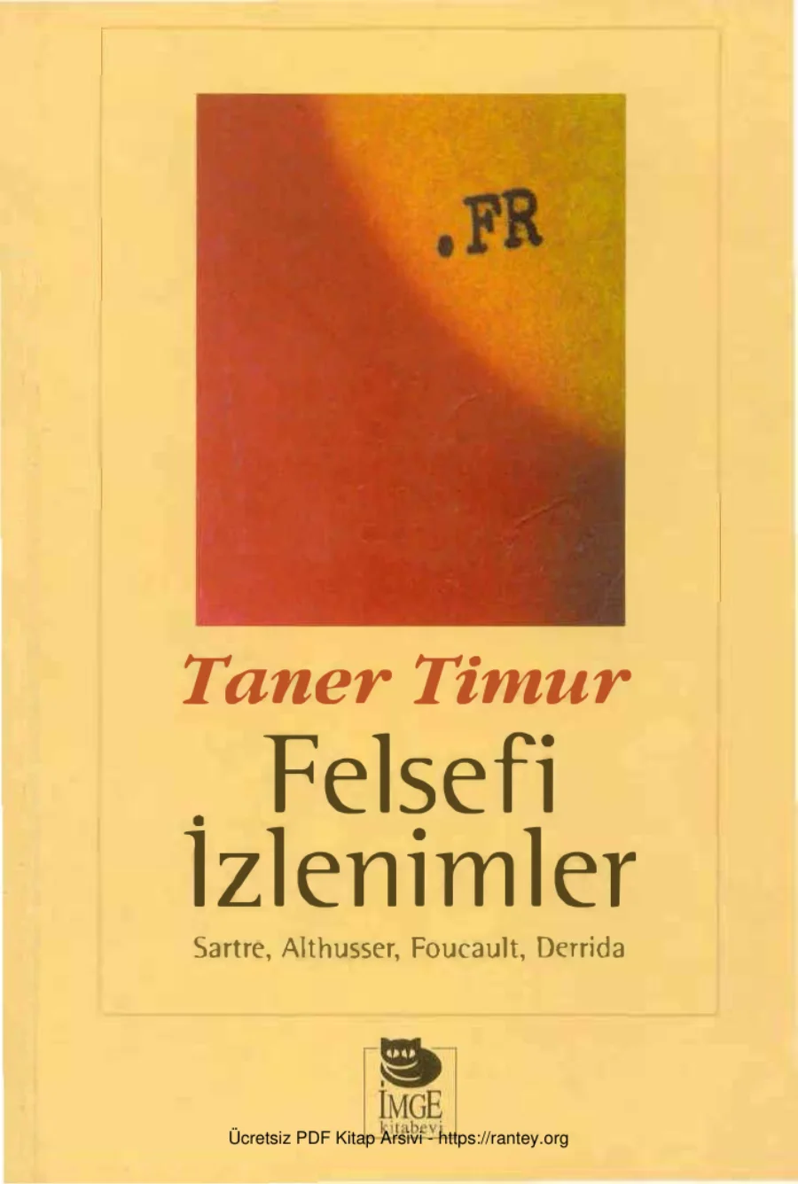 Felsefi İzlenimler Sartre Althusser Foucault Derrida kapak görseli