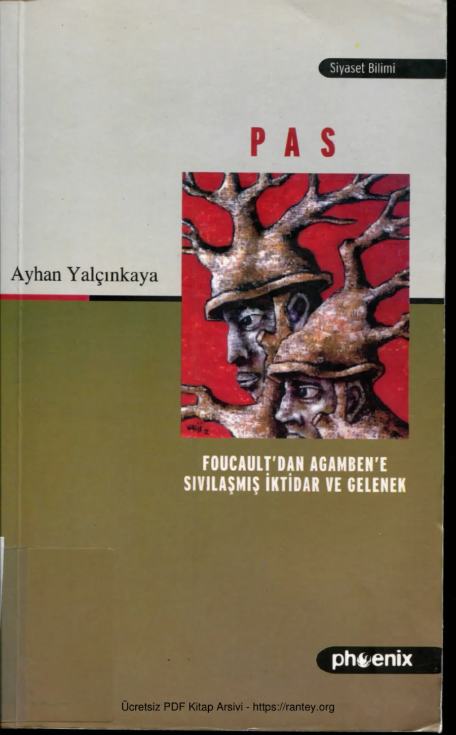 Foucault'dan Agamben'e Sıvılaşmış İktidar ve Gelenek kapak görseli