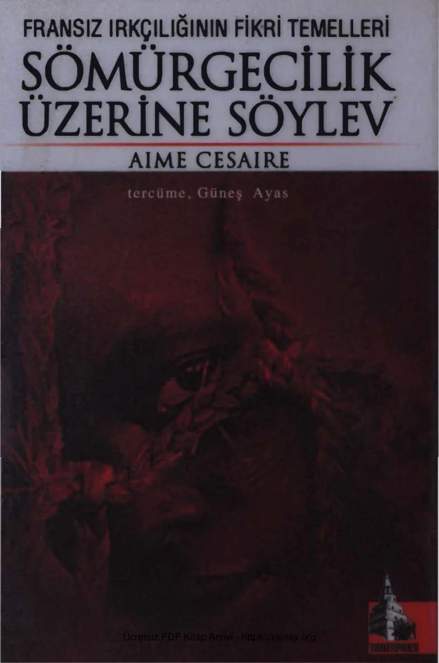 Fransız Irkçılığının Fikri Temelleri Sömürgecilik Üzerine Söylev Doğu Kütüphanesi Yayınları kapak görseli