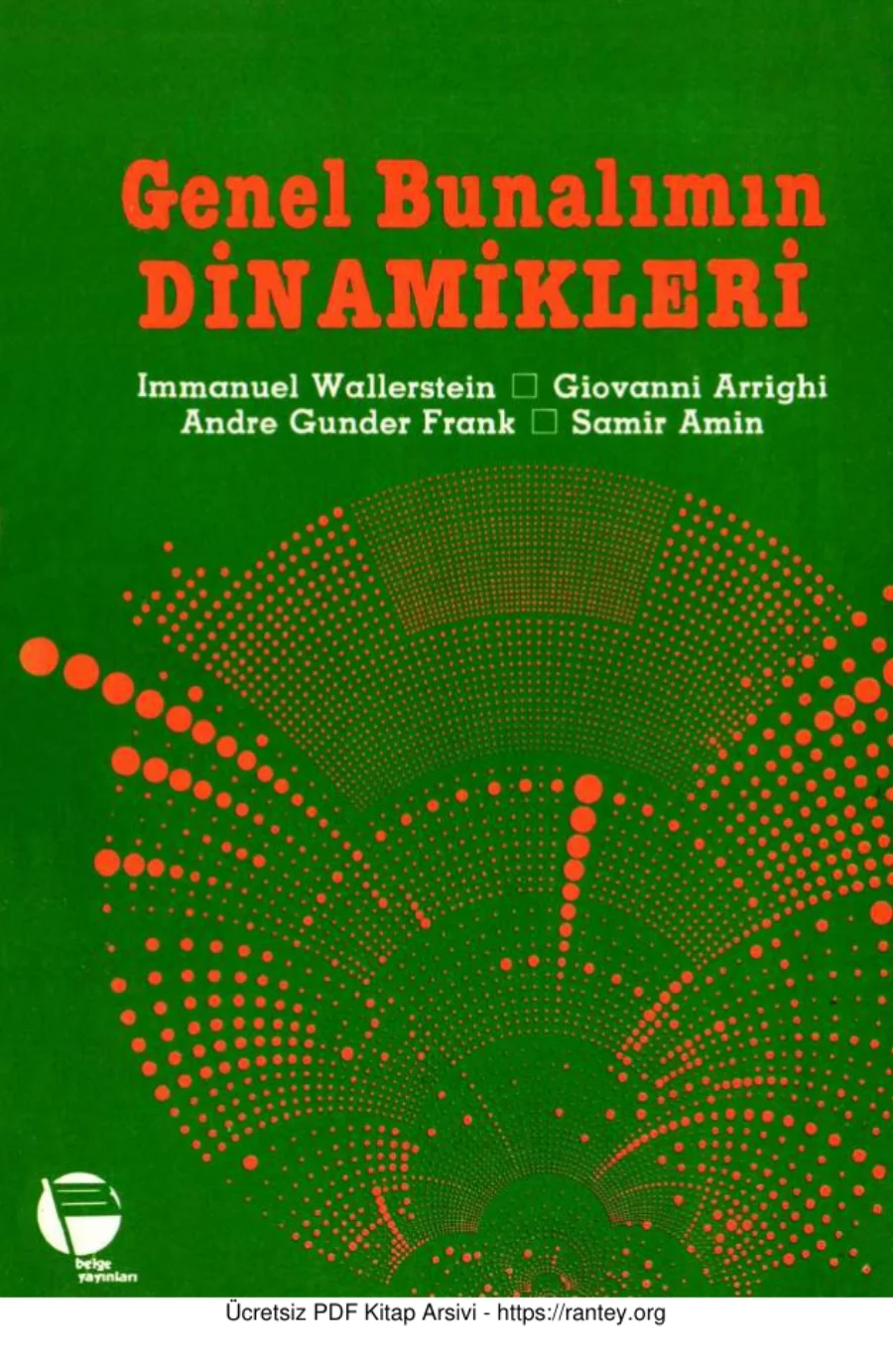 G Arrighi A G Frank S Amin Genel Bunalımın Dinamikleri kapak görseli