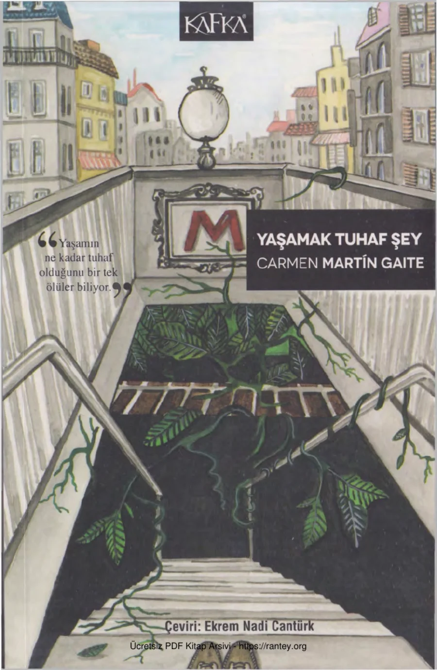 Gaite Yaşamak Tuhaf Şey Kafka Yayınları kapak görseli