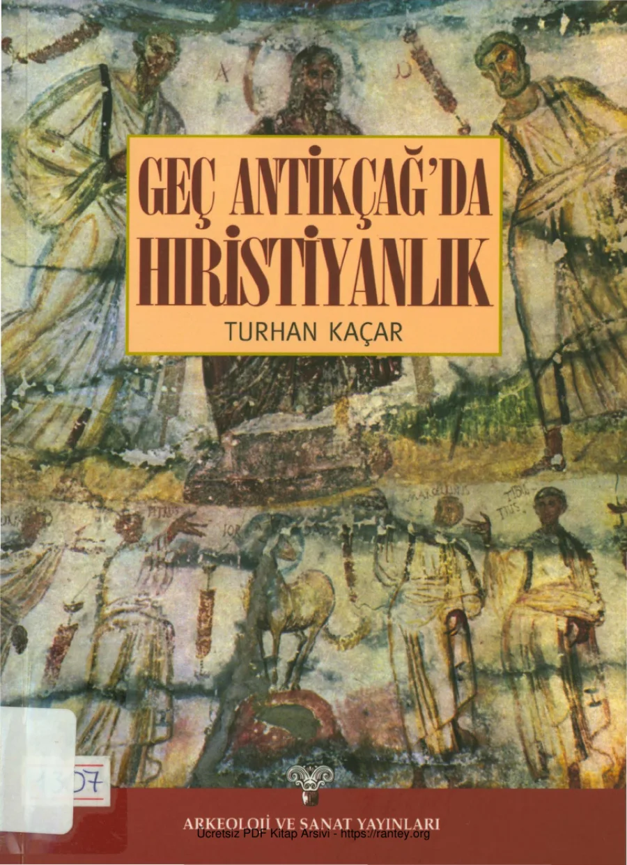 Geç Antikçağda Hıristiyanlık Arkeoloji kapak görseli