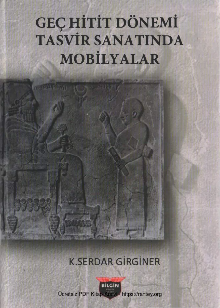 Geç Hitit Dönemi Tasvir Sanatında Mobilyalar Bilgin Yayınları kapak görseli