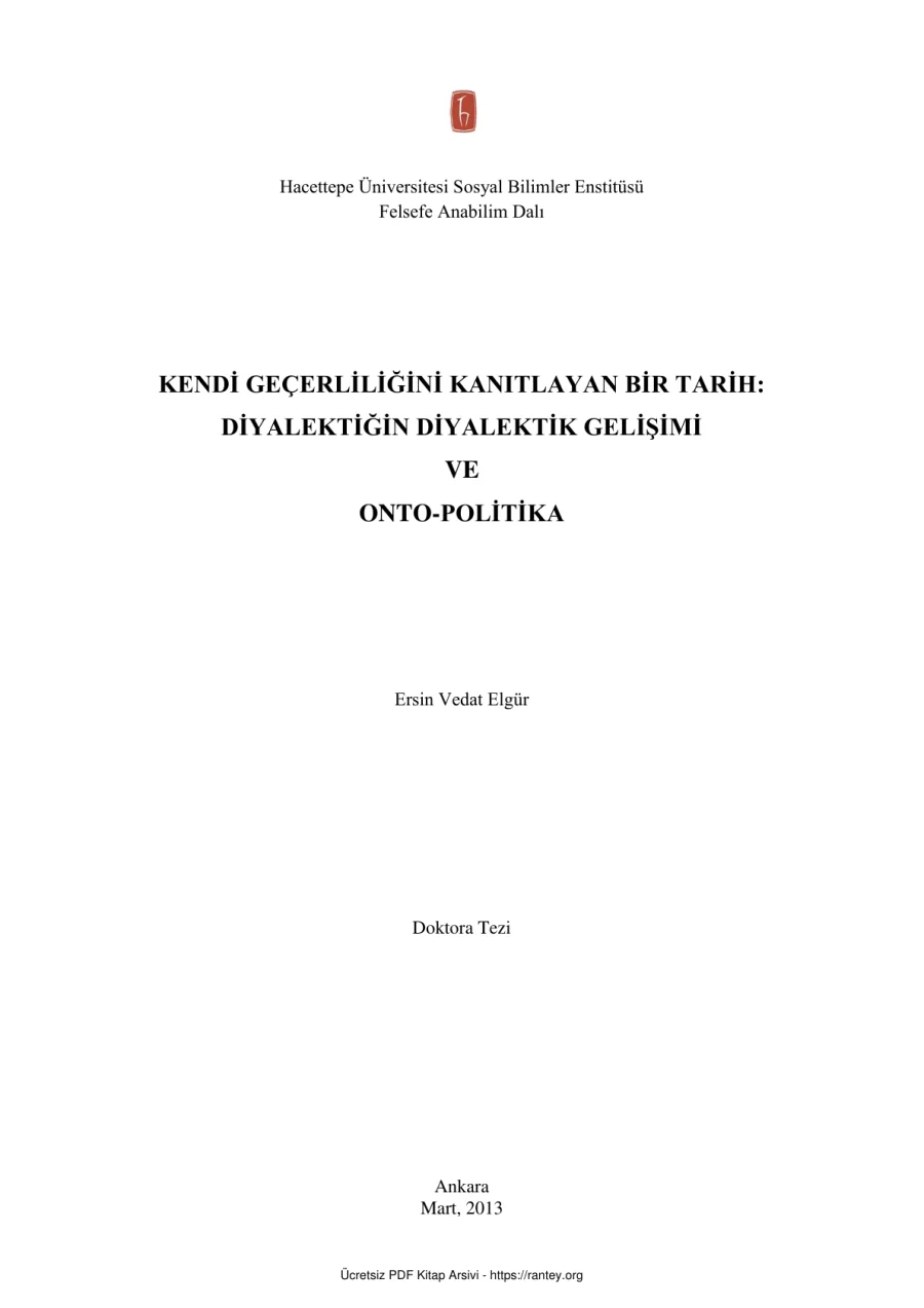 Geçerliliğini Kanıtlayan Bir Tarih Diyalektiğin Diyalektik Gelişimi ve Onto Politika kapak görseli