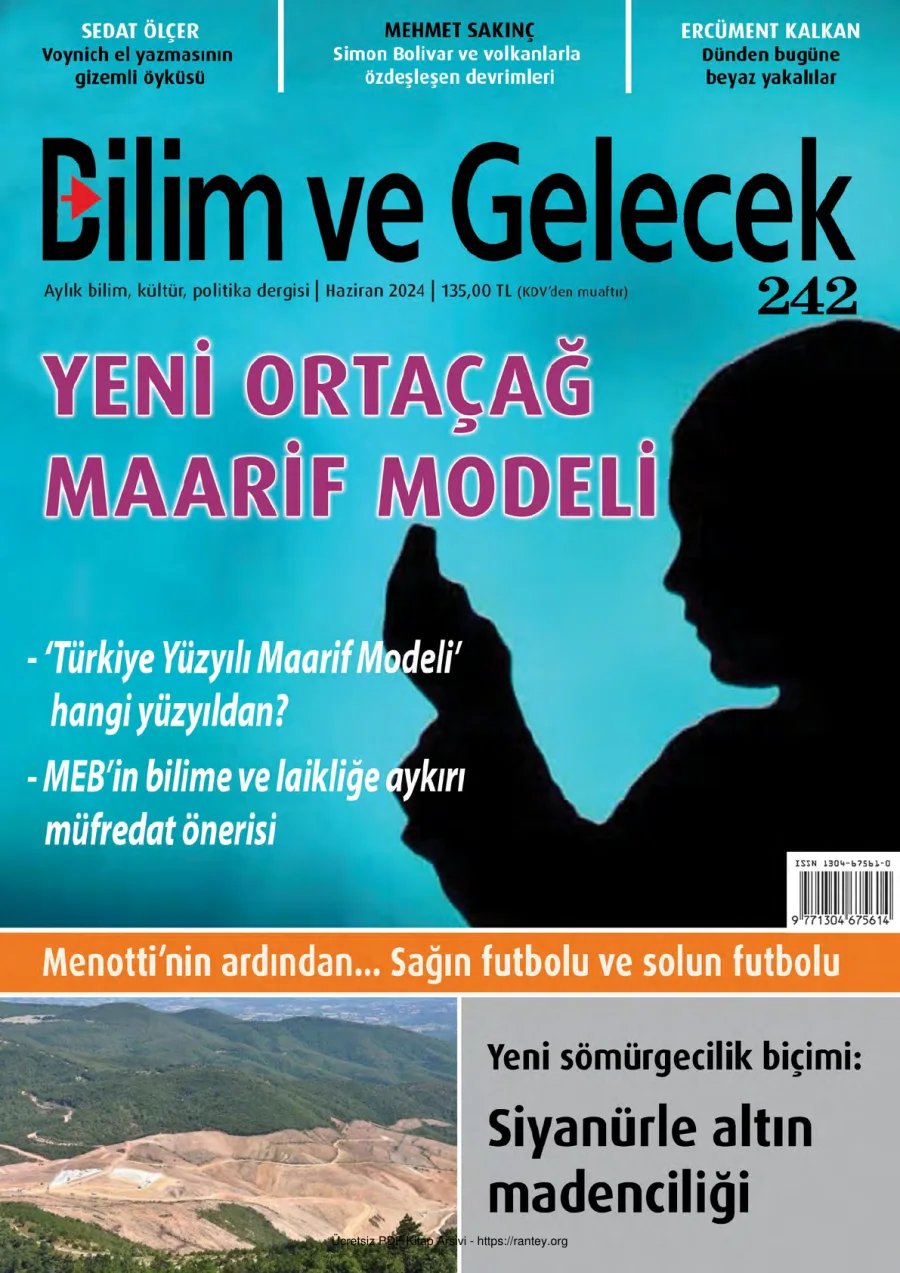 Gelecek Sayı 242 2024 Haziran Yeni Ortaçağ Maarif Modeli Siyanürle Altın Madenciliği kapak görseli