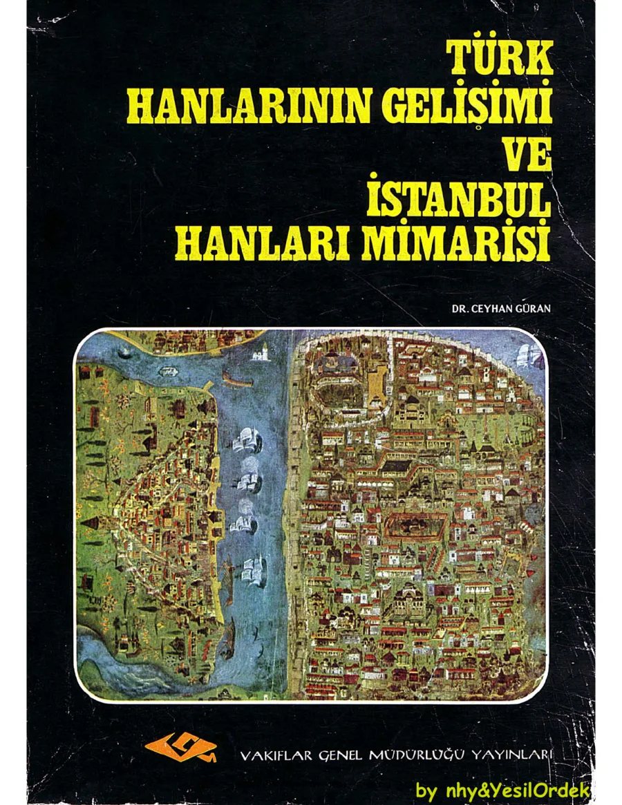 Gelişimi ve İstanbul Hanları Mimarisi Ceyhan Goran kapak görseli