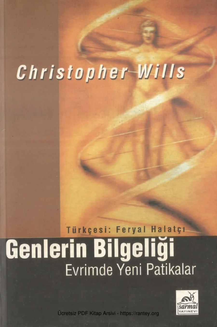 Genlerin Bilgeliği Evrimde Yeni Patikalar Sarmal Yayınları kapak görseli