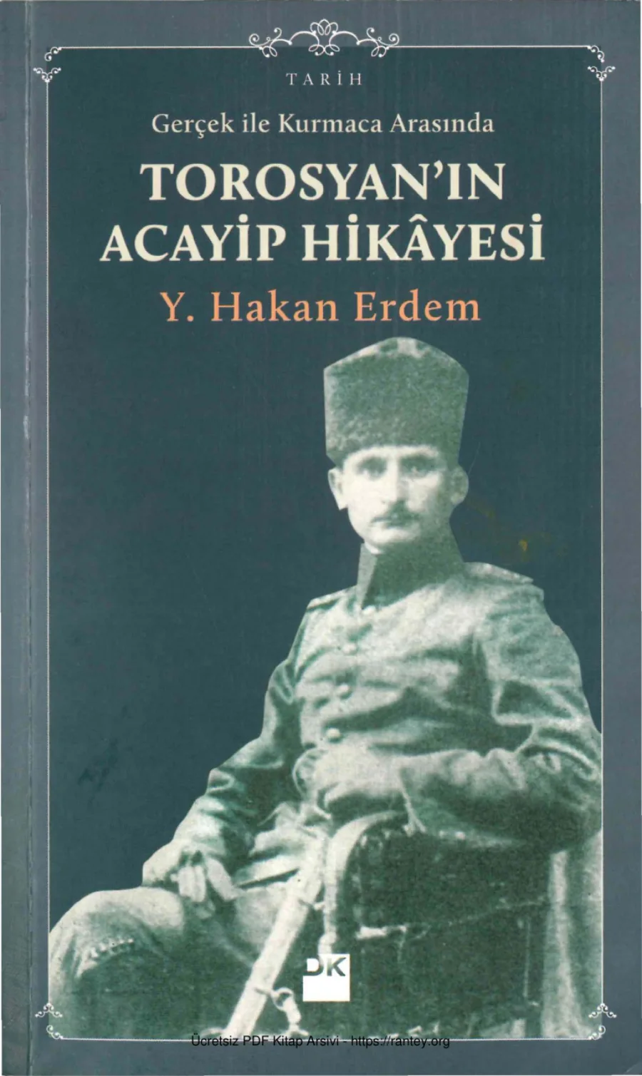 Gerçek ile Kurmaca Arasında Torosyanın Acayip Hikayesi kapak görseli