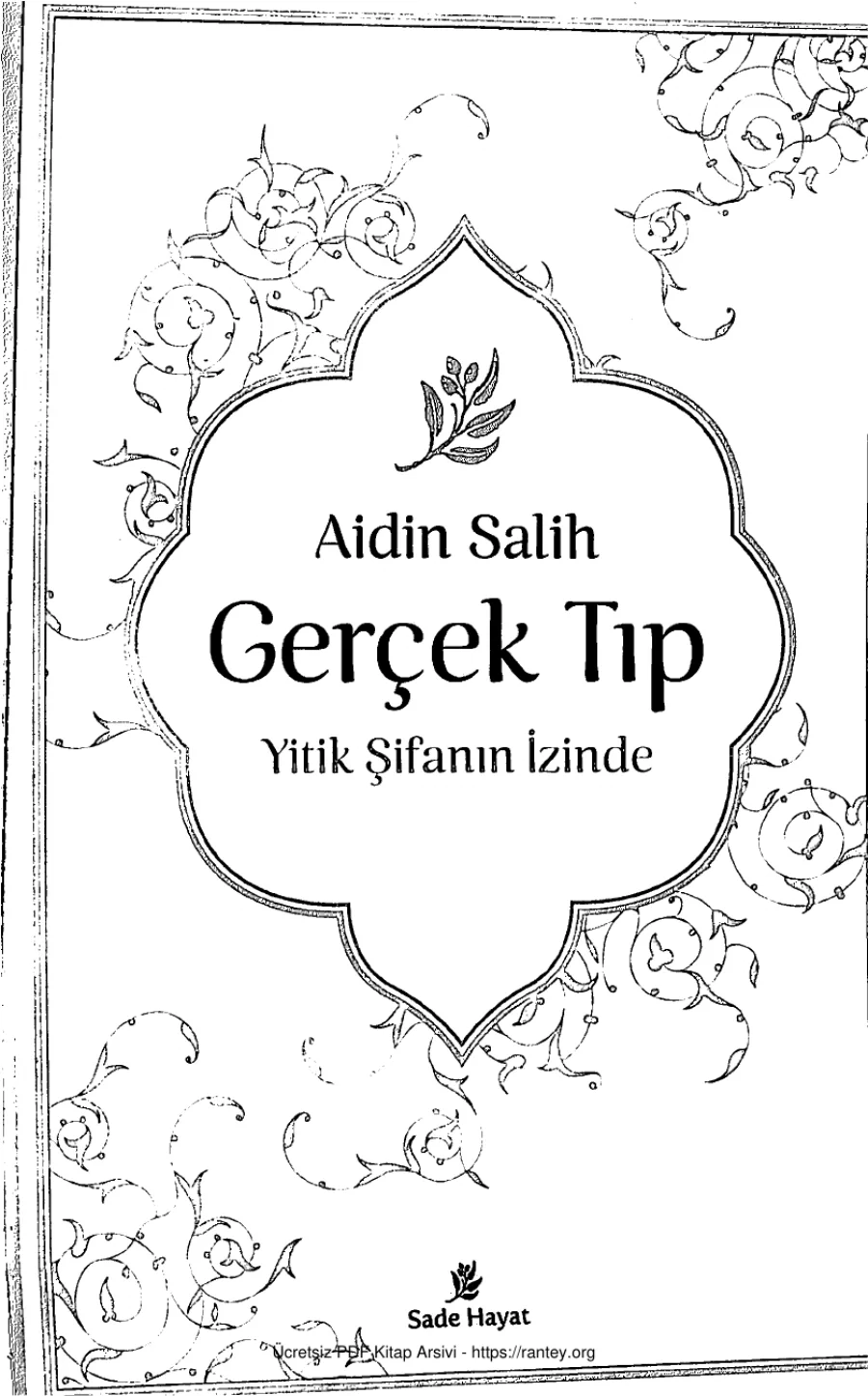 Gerçek Tıp: Yitik Şifanın İzinde kapak görseli