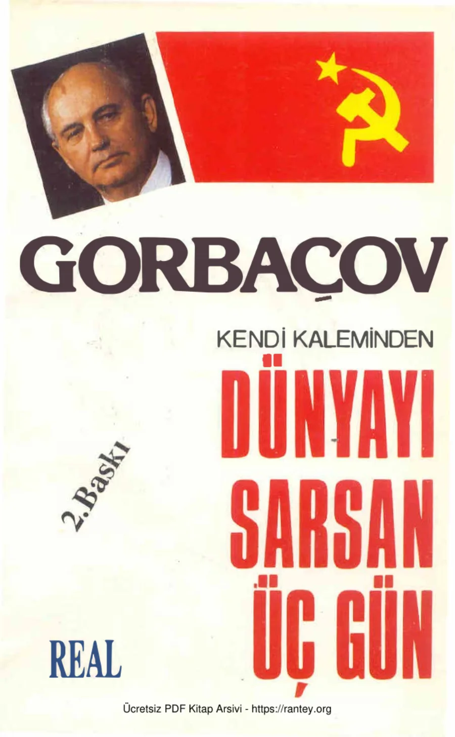 Gorbaçov Dünyayı Sarsan Üç Gün Anılar Real Yayınları kapak görseli