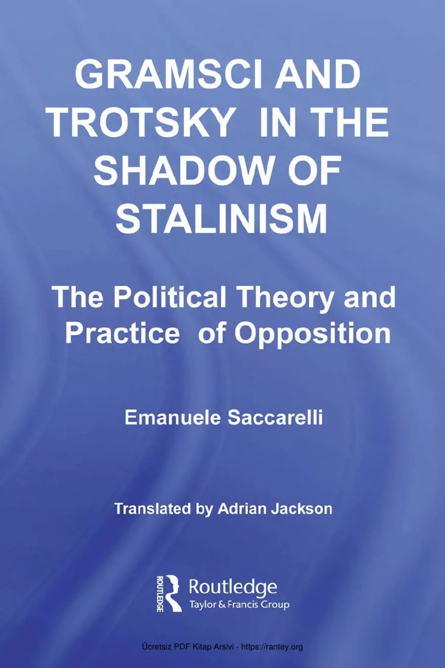 Gramsci and Trotsky in the Shadow of Stalinism Routledge kapak görseli
