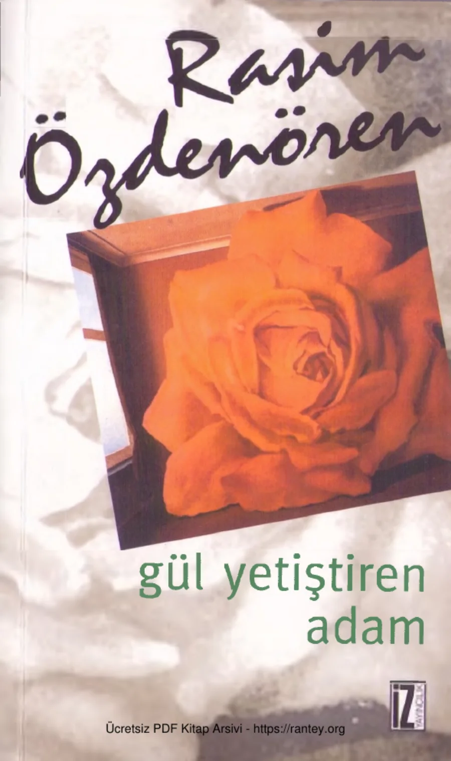 Gül Yetiştiren Adam kapak görseli