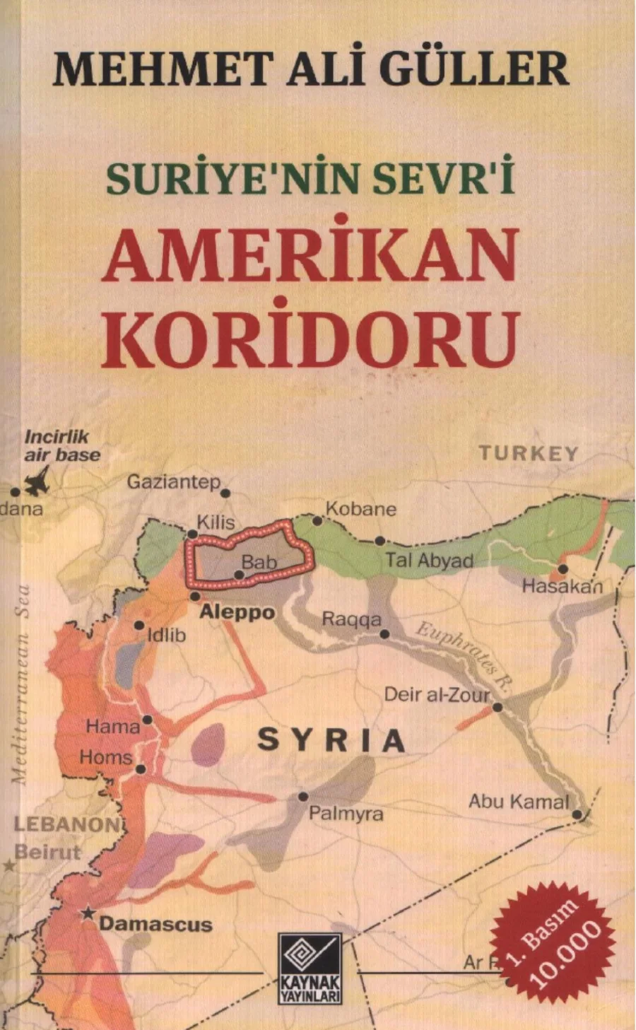 Güller Suriyenin Sevri Amerikan Koridoru kapak görseli