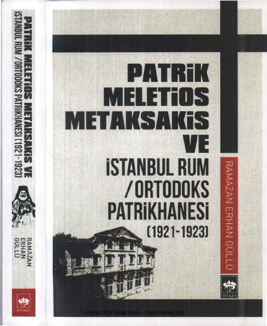 Güllü Patrik Meletios Metaksakis ve İstanbul Rum Ortodoks Patrikhanesi 1921 1923 kapak görseli