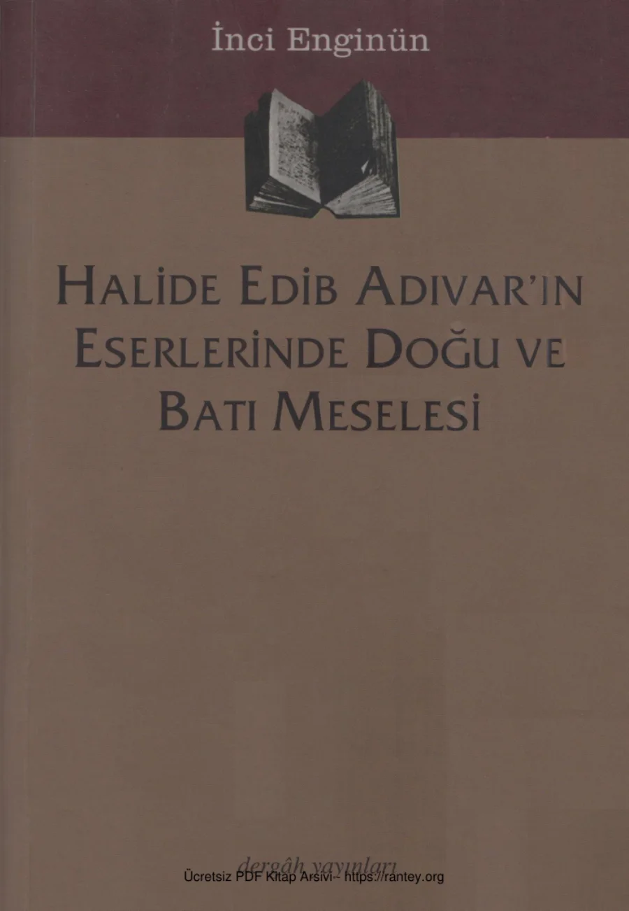 Halide Edib Adıvarın Eserlerinde Doğu ve Batı Meselesi kapak görseli
