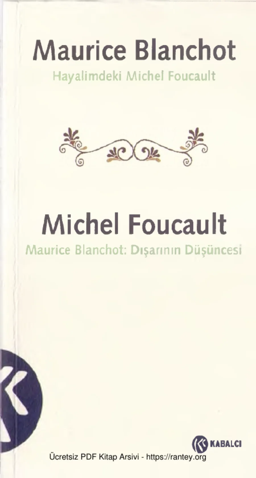Hayalimdeki Michel Foucault Michel Foucault Maurice Blanchot Dışarının Düşüncesi kapak görseli