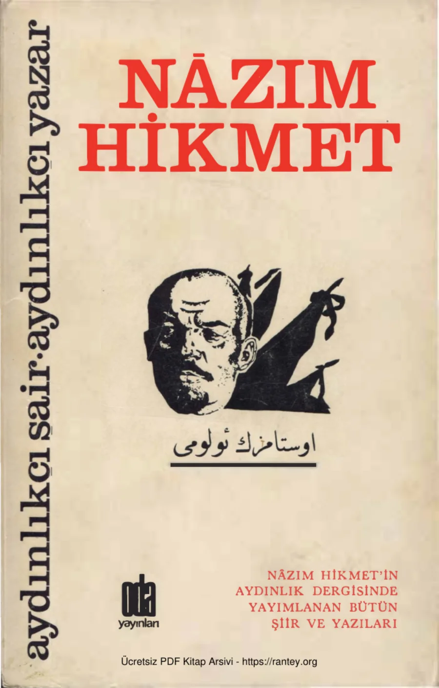 Hazırlayan Nazım Hikmet in Aydınlık Dergisinde Çıkan Tüm Şiirleri kapak görseli