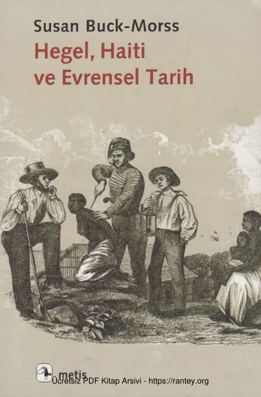 Hegel Haiti ve Evrensel Tarih Metis yay kapak görseli