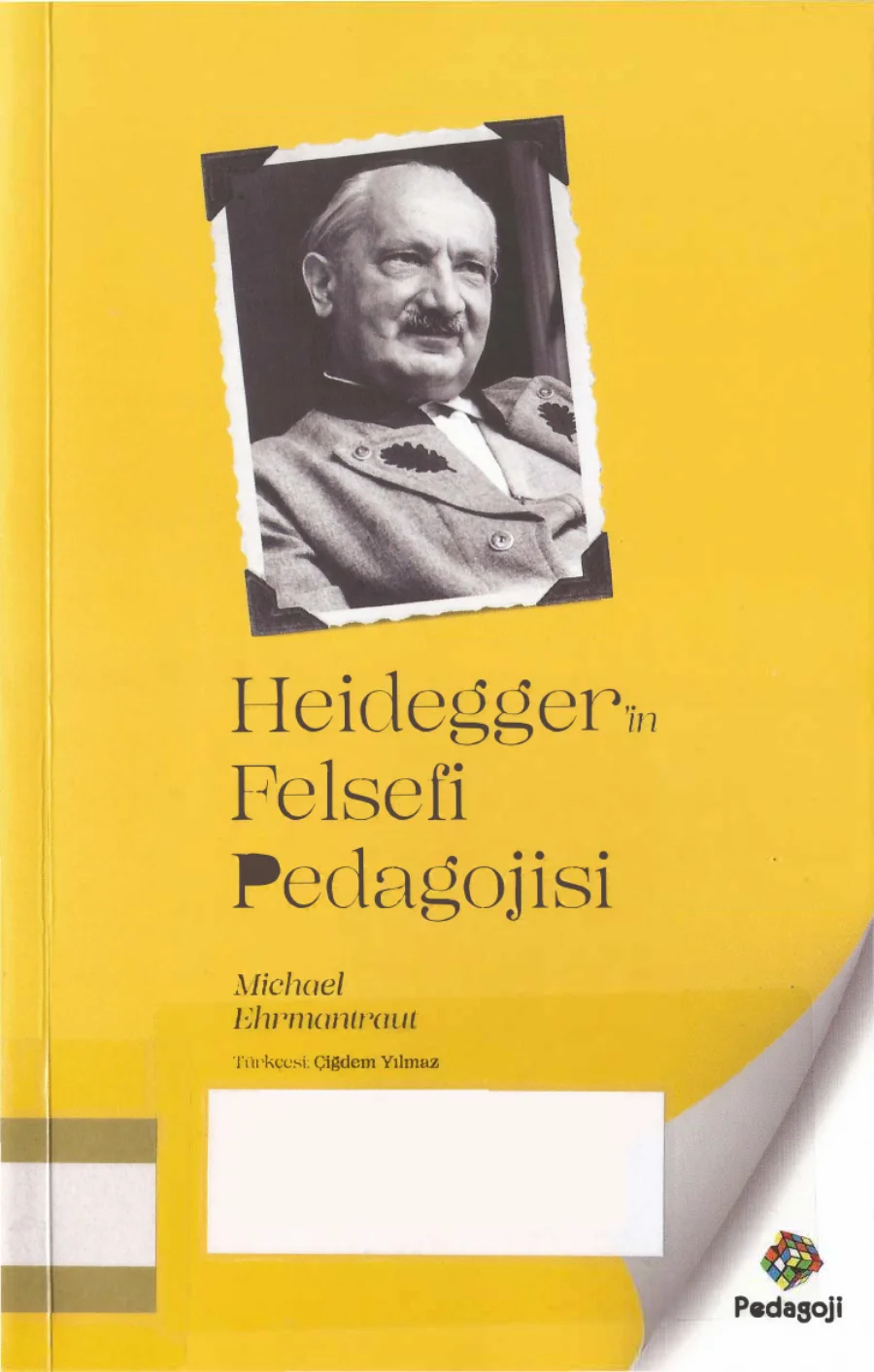 Heideggerin Felsefi Pedagojisi Pedagoji Yayınları kapak görseli