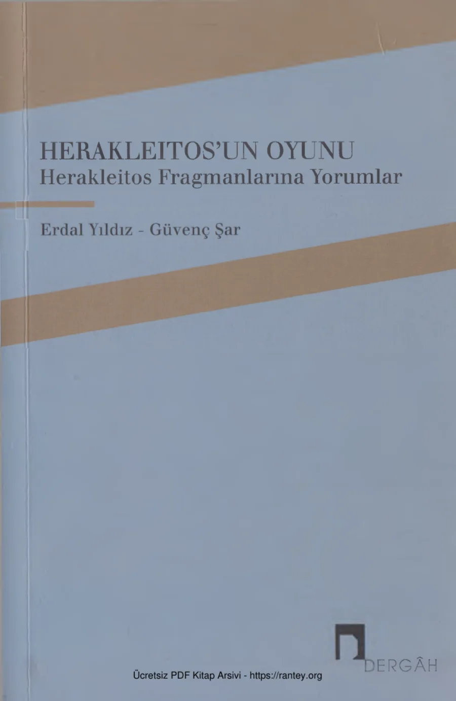 Herakleitos'un Oyunu Herakleitos Fragmanlarına Yorumlar kapak görseli