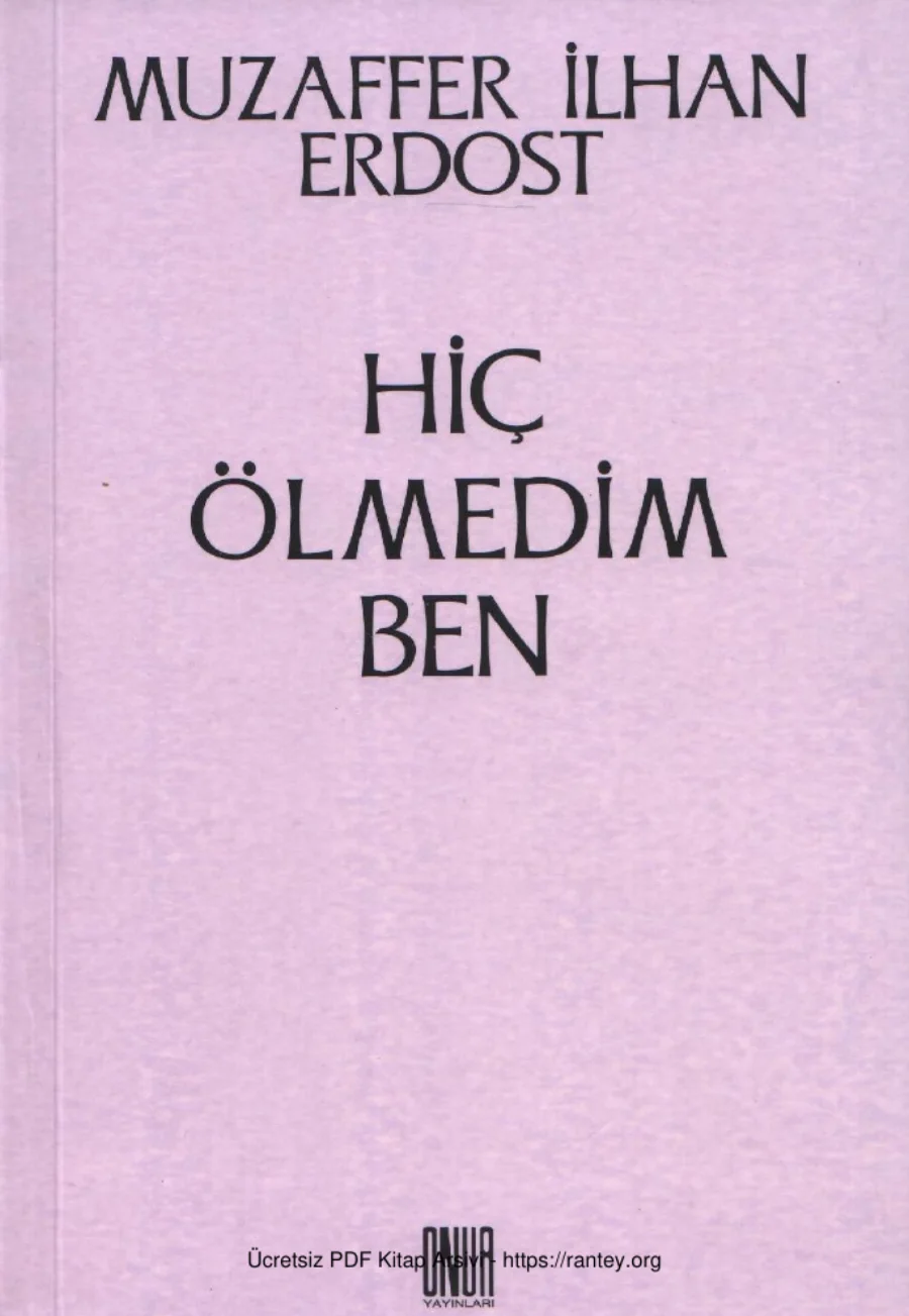 Hiç Ölmedim Ben kapak görseli