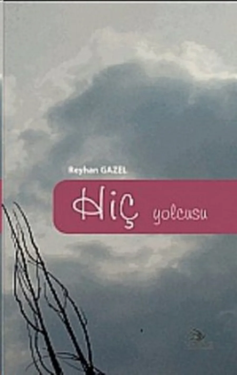 Hiç Yolcusu kitap kapağı