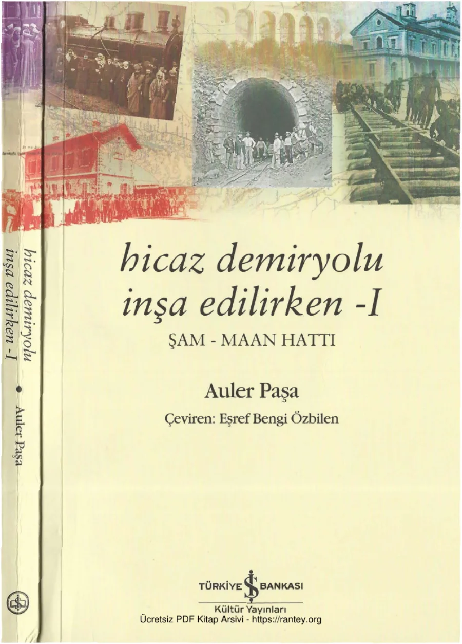 Hicaz Demiryolu İnşa Edilirken I İş Bankası Yayınları kapak görseli