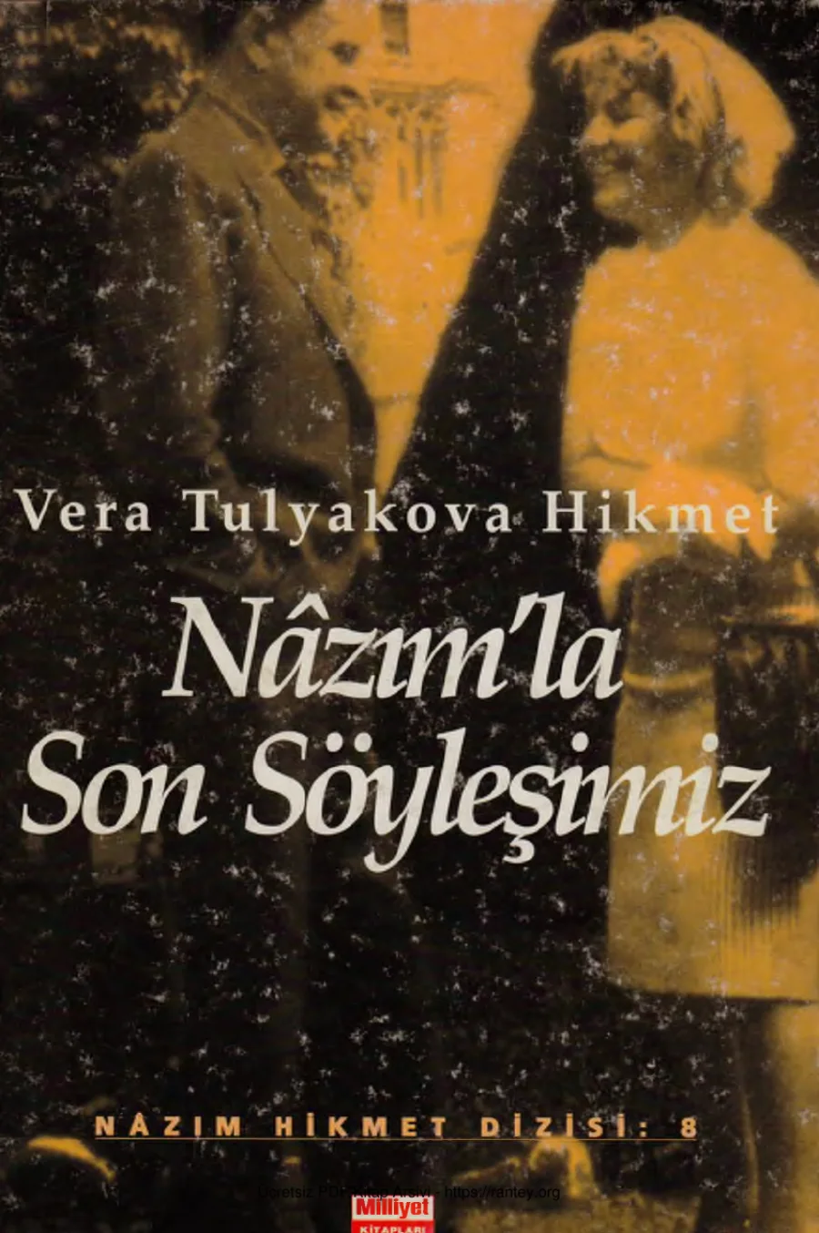 Hikmet Nazımla Son Söyleşimiz kapak görseli