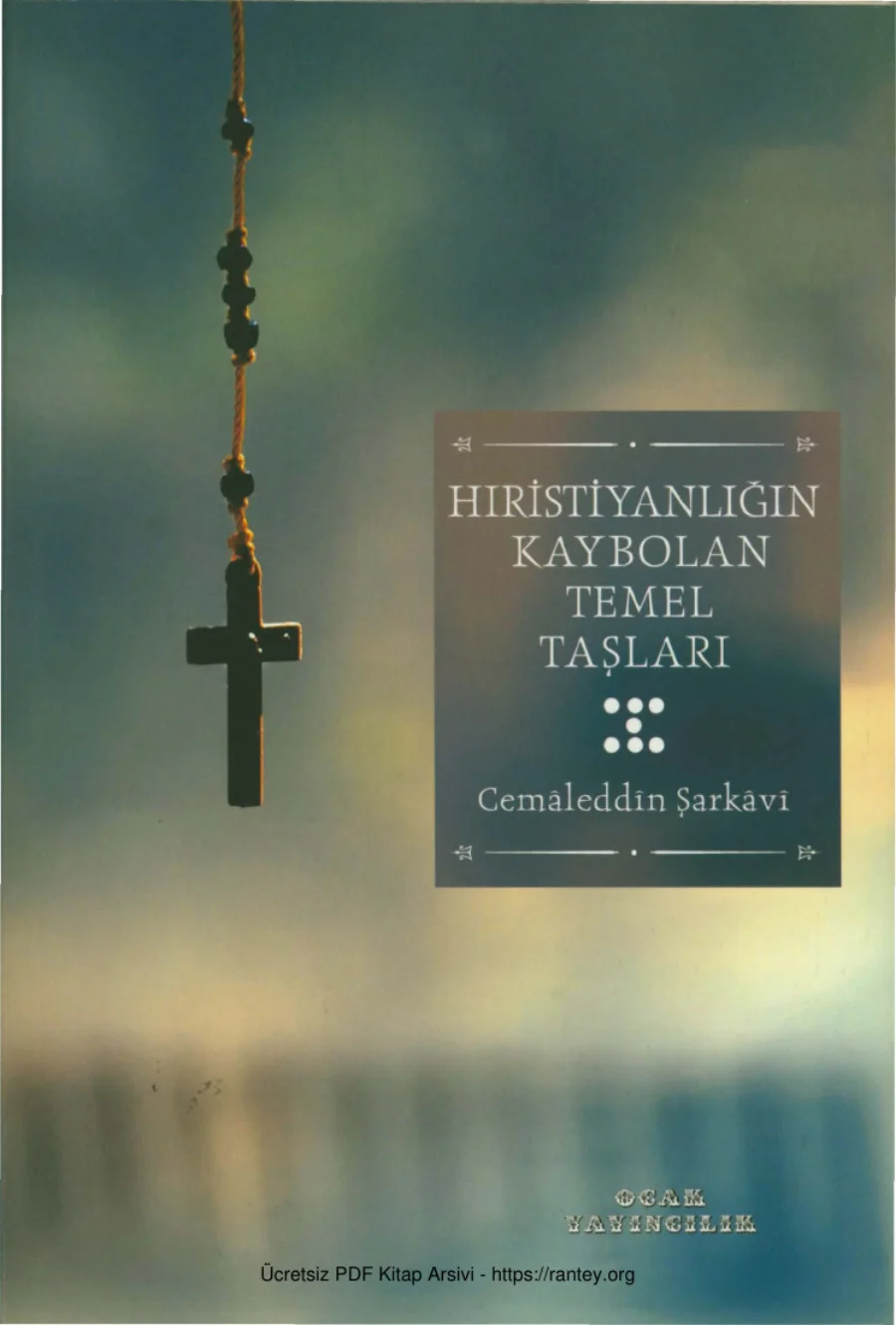 Hıristiyanlığın Kaybolan Temel Taşları kapak görseli
